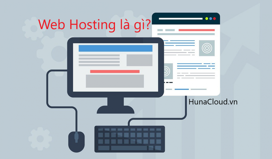 Web Hosting là gì? Tất Tần Tật Những Điều Cần Biết và Các Loại Hosting Phổ Biến