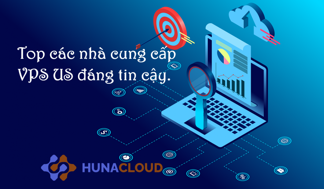 Tìm Hiểu Top 3 Nhà Cung Cấp VPS US Đáng Tin Cậy