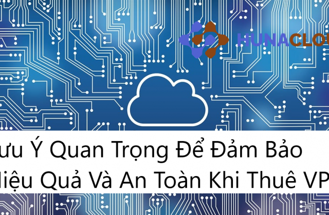 Máy Chủ Ảo VPS: Các Lưu Ý Cần Thiết Để Đảm Bảo Chất Lượng Dịch Vụ