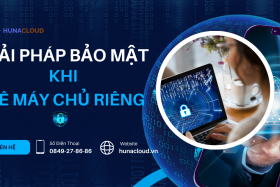 Bảo Vệ Máy Chủ Riêng: 7 Giải Pháp Bảo Mật Doanh Nghiệp Nên Áp Dụng
