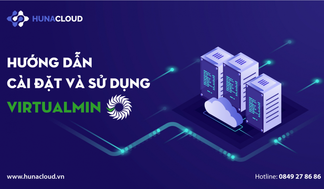 Virtualmin là gì? Hướng dẫn cài đặt và sử dụng Virtualmin trên VPS